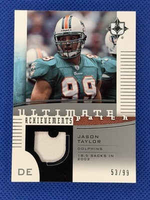 2007 Ultimate Collection Jason Taylor Achievement Patch Relic 59/99 Dolphins
