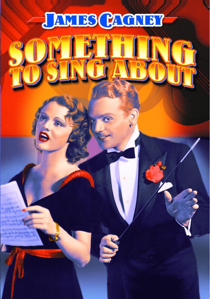 Something to Sing About (DVD) Dwight Frye Gene Lockhart James Cagney Philip Ahn