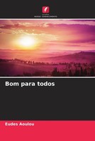 Eudes Aoulou | Bom Para Todos | Taschenbuch | Portugiesisch (2023)