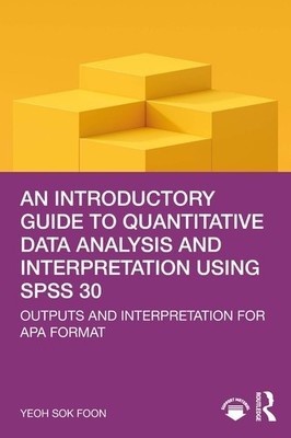 An Introductory Guide to Quantitative Data Analysis and Interpretation using SPS