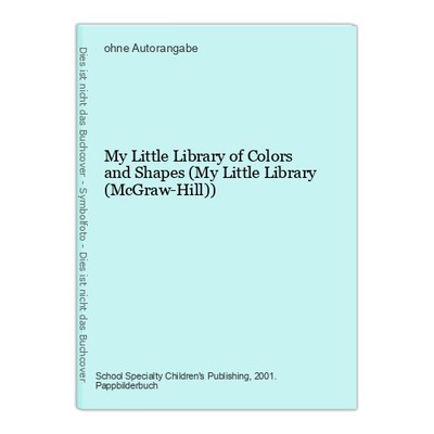 My Little Library of Colors and Shapes (My Little Library (McGraw-Hill))
