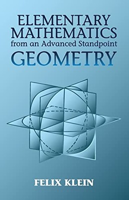 Elementary Mathmatics from an Advan Felix Klein New Book 9780486434810