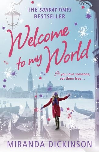 Welcome to My World by Miranda Dickinson - 9781847561664