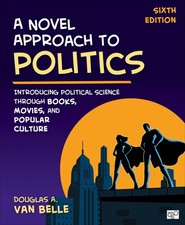 A Novel Approach to Politics: Introducing Political Science through Books, M...