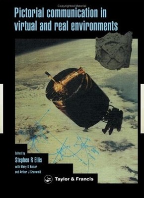 PICTORIAL COMMUNICATION IN REAL AND VIRTUAL ENVIRONMENTS By Stephen Ellis *VG+*