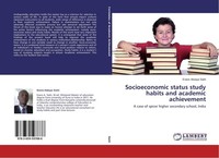 Socioeconomic Status Study Habits And Academic Achievement Evans Atsiaya Siahi