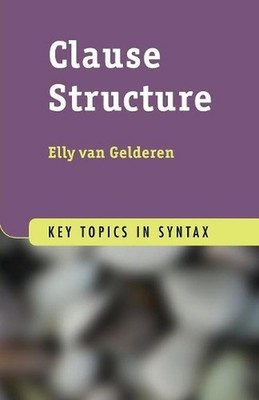 Clause Structure by Elly van Gelderen (English) Paperback Book