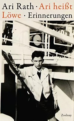 Ari heißt Löwe: Erinnerungen, Ari Rath