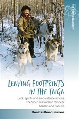 Leaving Footprints in the Taiga: Luck, Spirits and Ambivalence Among the Siberia