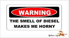 Warning The Smell Of Diesel Makes Me Horny Truck Bumper Stickerdecal Warning The Smell Of Diesel Makes Me Horny Truck Bumper Stickerdecal
