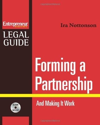Forming a Partnership : And Making It Work (Entrepreneur Legal Guides)