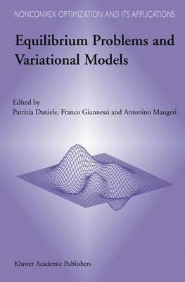 Equilibrium Problems and Variational Models - 9781461379553