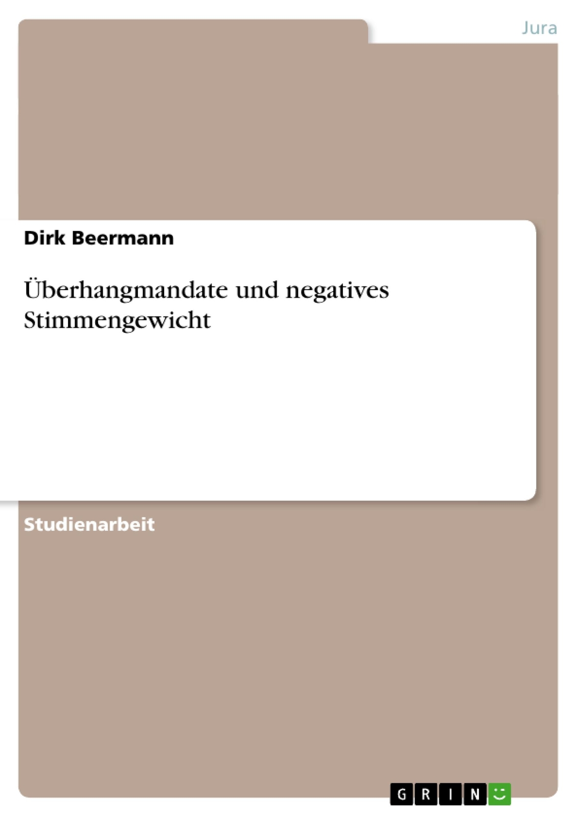 Überhangmandate Und Negatives Stimmengewicht | Buch | 9783656026075