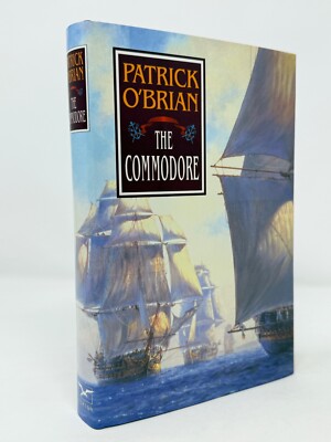 Patrick O'Brian ~ The Commodore ~ 1st 1st ~ Master & Commander Series / Historic