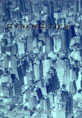 CyberCities: Visual Perception in the Age of Electronic Communication