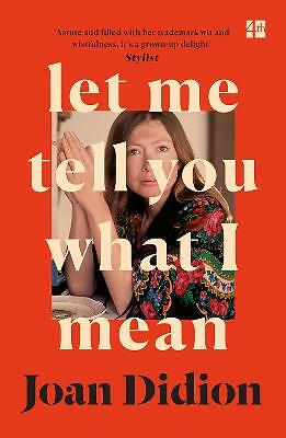 Let Me Tell You What I Mean by Joan Didion 9780008451783 NEW Free UK Delivery - Image 2