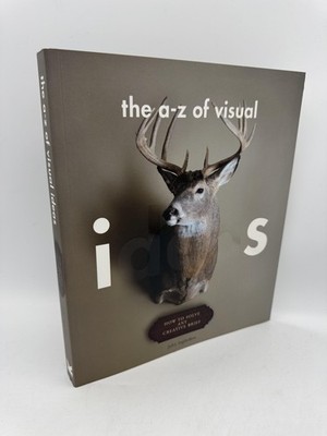 The A-Z of Visual Ideas: How to Solve Any Creative Brief Ingledew, John Sof