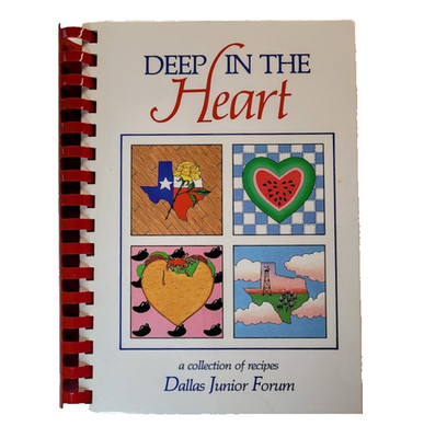 Community Cookbook Dallas Texas DEEP IN THE HEART Recipes Junior Forum VINTAGE