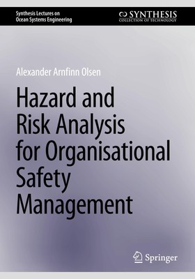 Hazard and Risk Analysis for Organisational Safety Management Alexander Arnfinn 