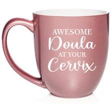 16 oz Bistro Ceramic Coffee Mug Cup Awesome Doula At Your Cervix Funny Midwife