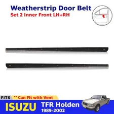 Front Inner Door Belt Molding Weatherstrips For Isuzu TFR LUV 1989-02 W 1/4 Vent