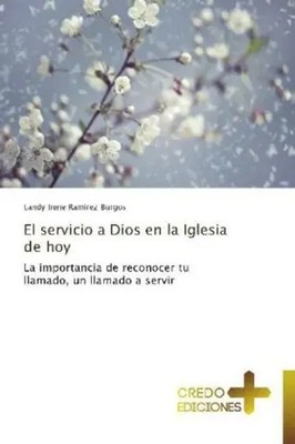 Landy Irene Ramirez Burgos | El servicio a Dios en la Iglesia de hoy | Buch