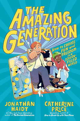 #ad The Amazing Generation: Your Guide to Fun and Freedom in a Screen Filled World $15.60