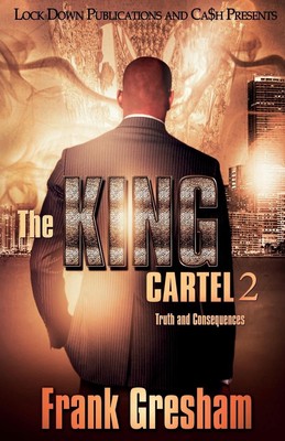 The King Cartel 2 | Frank Gresham | Truth and Consequences | Taschenbuch | 2018
