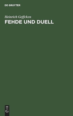 Fehde Und Duell: Vortrag, Gehalten in Der Aula Der Universit?t Rostock Am 13. Fe