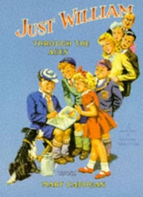 Just William Through the Ages,Mary Cadogan, Thomas Henry, Rich ,