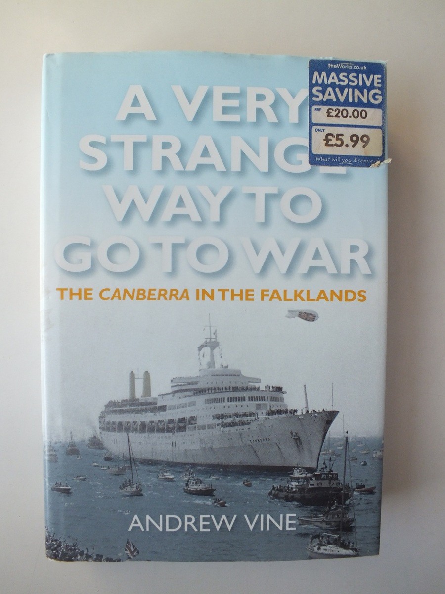 Very Strange Way to Go to War: The Canberra in the Falklands