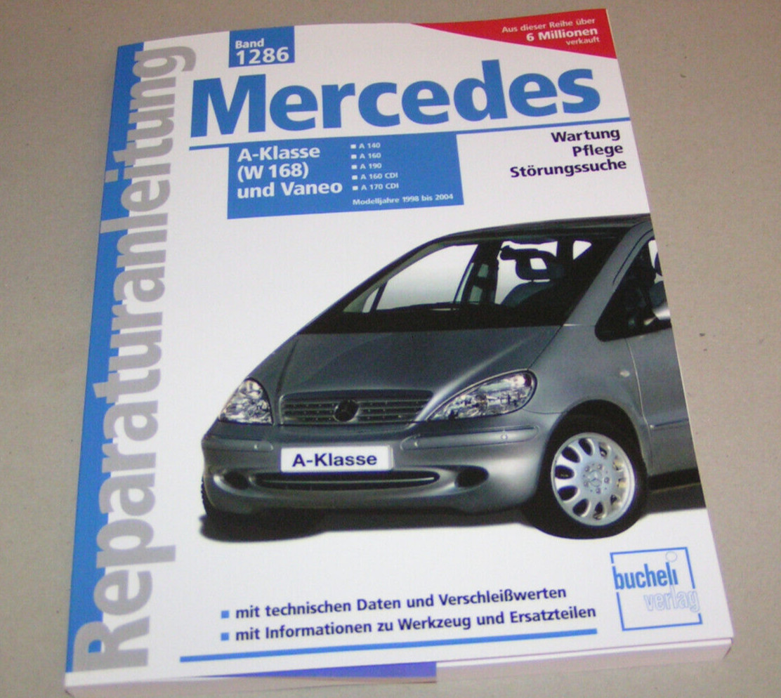 Repair Manual Mercedes A-Class W168 - From 1998 / Vaneo W414 - From 2002
