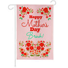 G128 Garden Flag Happy Mother's Day Bruh Double Sided 12"x18" Blockout Fabric