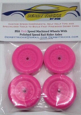 Pinewood Derby Lathed & polished Pink Speed Wheels & Bent Rail Rider Axles