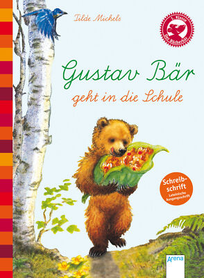 Tilde Michels / Gustav Bär geht in die Schule (Schreibschrift - lateinische Ausg