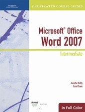 Illustrated Course Guide: Microsoft Office Word 2007 Intermediate (Available...