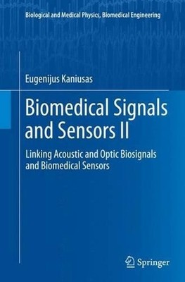 Biomedical Signals and Sensors II: Linking Acoustic and Optic Biosignals and Bio