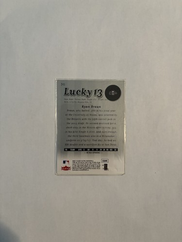 2007 Fleer Ultra - Lucky 13 #245 Ryan Braun (RC) - Picture 2 of 2