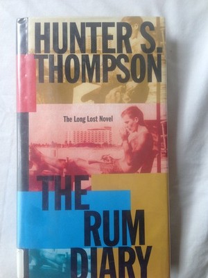 The Rum Diary: The Long Lost Novel