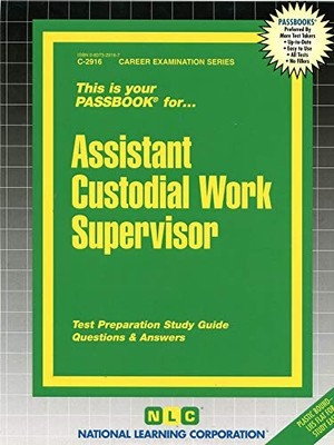 ASSISTANT CUSTODIAL WORK SUPERVISOR(PASSBOOKS) (CAREER By National Learning NEW