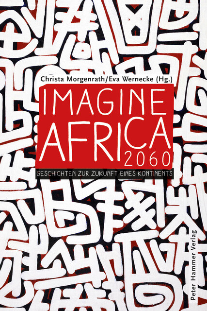 Thumbnail - Imagine Africa 2060 Christa Morgenrath