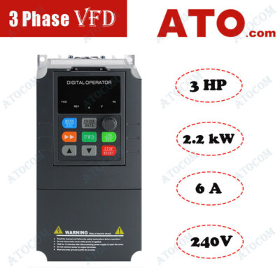 ATO 3 Phase VFD Variable Frequency Drive Converter 3 HP 2.2 kW 6 A 240V ...