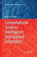 Computational Science/Intelligence And Applied Informatics Roger Lee