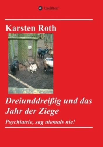 Thumbnail - Dreiunddreißig Und Das Jahr Der Ziege Psychiatrie, Sag Niemals Nie