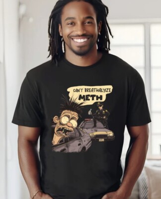 Can't Breathalyze Meth, Funny Cartoon Graphic Black T-Shirt S-5XL, Gildan 5000
