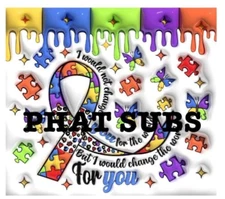 20oz Sublimation Tumbler Wrap Change The World Autism Ready To Press Transfer