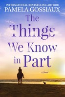 Pamela Gossiaux | The Things We Know In Part | Taschenbuch | Englisch (2022)