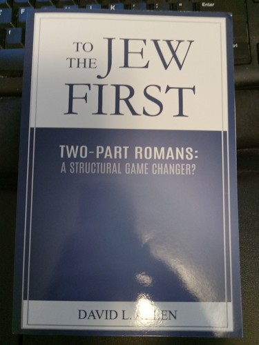 zu den JUDEN ERSTEN zweiteiligen Römern = Ein struktureller Game Changer von David L. Allen