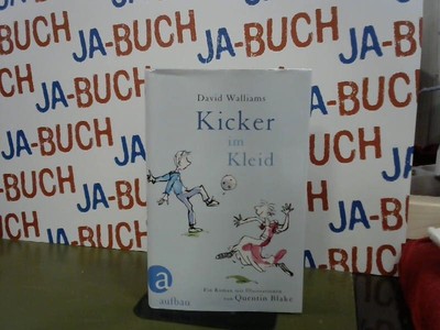 Kicker im Kleid: Ein Roman mit Illustrationen von Quentin Blake Walliams, David: