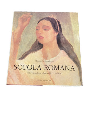 Scuola Romana Maurizio Fagiolo dell'Arco 1986 First Edition Illustrated